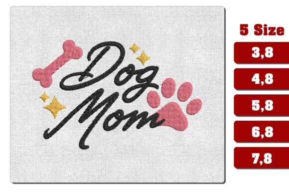 Dog Mom Embroidery with Bone Paws File